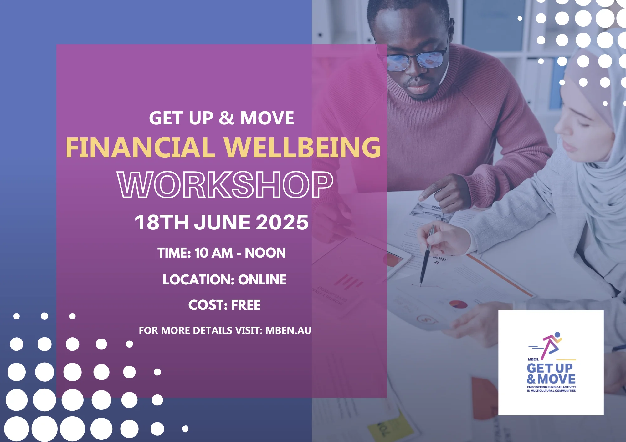 The flyer for the MBEN. Get Up & Move Financial Wellbeing workshop with event details.